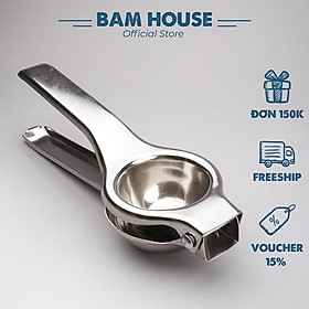 Dụng cụ vắt chanh, tắc inox Bam House kích thước lớn cao cấp VC02 - Gia dụng bếp