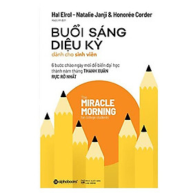 Buổi sáng diệu kỳ dành cho sinh viên