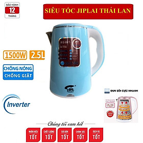 Mua Ấm Siêu Tốc JipLai Thái Lan 2 Lớp Chống Nóng Chống Giật 2.5L Đun Sôi Siêu Nhanh CÔNG NGHỆ INVERTER