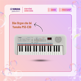 Hình ảnh Đàn Organ điện tử (Keyboard) YAMAHA cho bé PSS-E30 với nhiều hiệu ứng âm thanh, phù hợp cho trẻ em dưới 6 tuổi