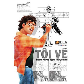 Tôi Vẽ - Phương Pháp Tự Học Vẽ Truyện Tranh