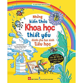 Những Kiến Thức Khoa Học Thiết Yếu Dành Cho Học Sinh Tiểu Học