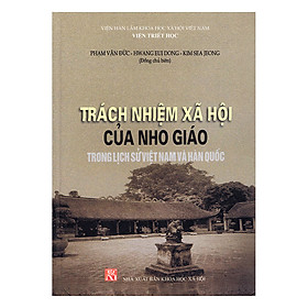 Download sách Trách Nhiệm Xã Hội Của Nho Giáo Trong Lịch Sử Việt Nam Và Hàn Quốc