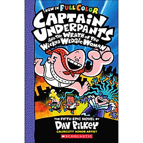 Captain Underpants and The Wrath of The Wicked Wedgie Woman, Volume 05 (Now in Full Color)