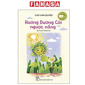 Văn Học Thiếu Nhi - Hướng Dương Còi Ngược Nắng - Vân Dương