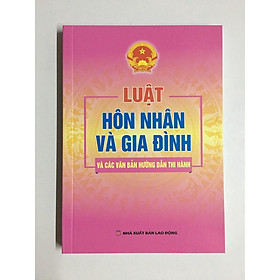 Sách - Luật hôn nhân và gia đình năm và VBHD thi hành