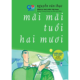 [Download Sách] Mãi mãi tuổi 20 - Phiên bản đặc biệt kỉ niệm 90 năm ngày thành lập Đoàn TNCS HCM