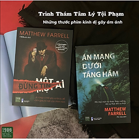 Hình ảnh BỘ ĐÔI TIỂU THUYẾT TRINH THÁM - TÂM LÝ TỘI PHẠM CỦA TÁC GIẢ MATTHEW FARRELL