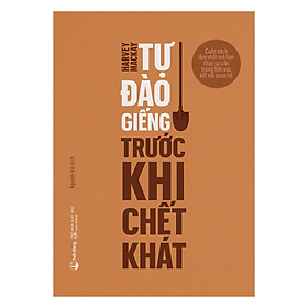 Tự đào giếng trước khi chết khát (Tái bản)