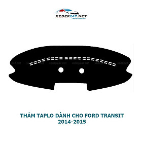 Thảm Taplo dành cho xe Ford Transit 2008 đến 2018 chất liệu Nhung, da Carbon, da vân gỗ