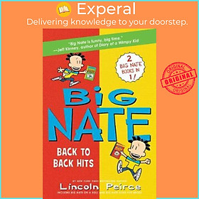Sách - Big Nate : Back to Back Hits: On a Roll and Goes for Broke by Lincoln Peirce (US edition, paperback)