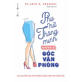 Hình ảnh Phụ Nữ Thông Minh Không Ở Góc Văn Phòng (Tái Bản)