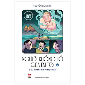 Văn học tuổi hoa - người khổng lồ của em tôi - tập 2 - giải thoát và phục thiện
