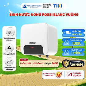 Bình nóng lạnh gián tiếp Rossi Blanc Vuông (15/20/30 Lít) - Chính hãng, Bảo Hành 20 năm - 15 Lít