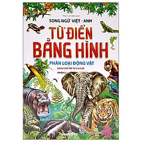 Hình ảnh Từ Điển Bằng Hình - Phân Loại Động Vật - Phần 2 - Song Ngữ Việt - Anh