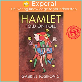 Sách - Hamlet - Fold on Fold by Gabriel Josipovici (UK edition, hardcover)