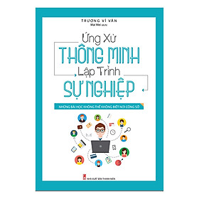 Sách Ứng Xử Thông Minh Lập Trình Sự Nghiệp