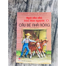 Download sách Ngôi Nhà Nhỏ Trên Thảo Nguyên - Tập 2: Cậu Bé Nhà Nông