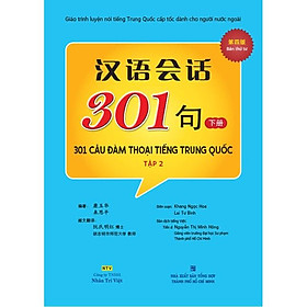 [Download Sách] Sách - 301 câu đàm thoại tiếng Trung Quốc - tập 2 (bao gồm sách và đĩa MP3)