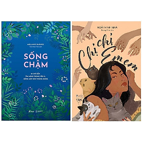 Combo 2 Cuốn Sách: Sống Chậm + Chị Chị Em Em