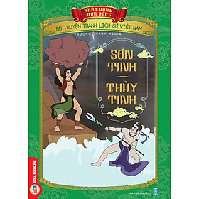 [Download Sách] Bộ Truyện Tranh Lịch Sử Việt Nam - Khát Vọng Non Sông: Sơn Tinh - Thủy Tinh 