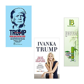 Combo 2 Cuốn Sách Doanh Nhân Thế Giới: D.Trump - Đừng Bao Giờ Bỏ Cuộc + Ivanka Trump - Phụ Nữ Hiện Đại Viết Lại Luật Thành Công (Tặng Kèm Bookmark Bamboo Books)