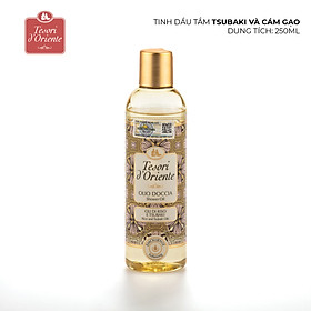 Tinh dầu tắm Tesori d'Oriente Tsubaki và cám gạo - Tsubaki & Rice Oils 250ml
