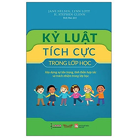 Kỷ Luật Tích Cực Trong Lớp Học