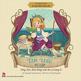 Sách Tôn Trọng Giới Tính - Cổ Tích Bình Đẳng Giới: Lem Luốc Tự Lập - Nàng Lem Luốc Không Muốn Làm Vợ Hoàng Tử