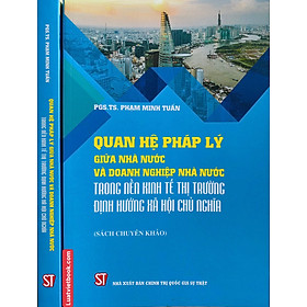 Quan Hệ Pháp Lý Giữa Nhà Nước  và Doanh nghiệp Nhà Nước  Trong Nền Kinh Tế Thị Trường Đinh Hướng Xã Hội Chủ Nghĩa