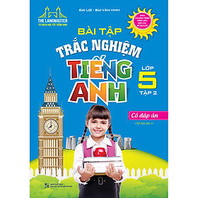 The Langmaster - Bài Tập Trắc Nghiệm Tiếng Anh Lớp 5 - Tập 2 Tái Bản Lần