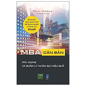  Sách - MBA Căn Bản - Xây Dựng Và Quản Lý Nhân Sự Hiệu Quả