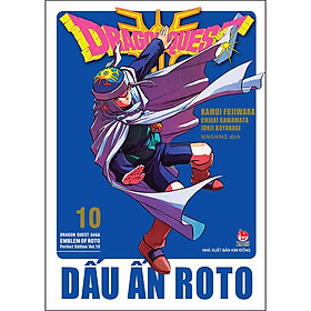 Dragon Quest - Dấu Ấn Roto (Dragon Quest Saga Emblem Of Roto) Perfect Edition - Tập 10