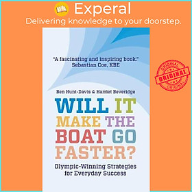 Sách - Will It Make The Boat Go Faster? : Olympic-winning Strategies for Ev by Harriet Beveridge (UK edition, paperback)
