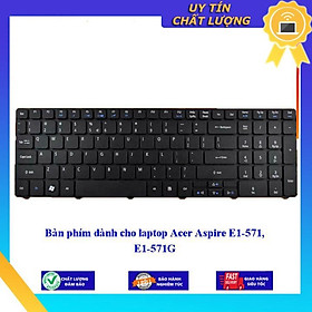 Bàn phím dùng cho laptop Acer Aspire E1-571 E1-571G - Hàng Nhập Khẩu New Seal