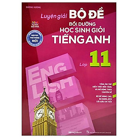 Hình ảnh Luyện Giải Bộ Đề Bồi Dưỡng Học Sinh Giỏi Tiếng Anh Lớp 11