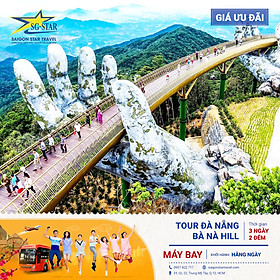Tour Sài Gòn Đi ĐÀ NẴNG 3N2Đ - Bà Nà Hill - Phố Cổ Hội An - Chùa Linh Ứng - Du Thuyền Sông Hàn - Vòng quay Mặt Trời Sun Well ngắm thành phố