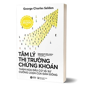 Hình ảnh Tâm Lý Thị Trường Chứng Khoán - George Charles Selden - Phương Lan - Tái bản - (bìa mềm)