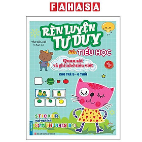 Rèn Luyện Tư Duy Tiền Tiểu Học - Quan Sát Và Ghi Nhớ Siêu Việt - Cho Trẻ 5-6 Tuổi - Ren Eguchi