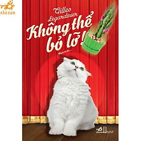 Sách - Không thể bỏ lỡ (Nhã Nam HCM)