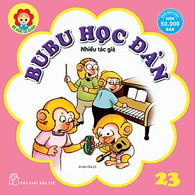 Sách Bé Học Lễ Giáo - Bubu Tập 23: Bubu Học Đàn (Tái Bản)