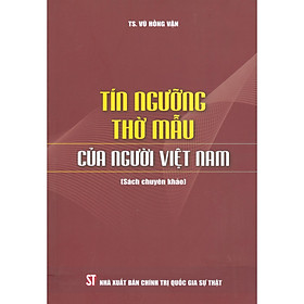 [Download Sách] Tín Ngưỡng Thờ Mẫu Của Người Việt Nam