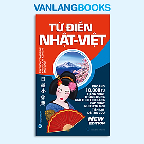 Từ Điển Nhật - Việt - Tác Giả Takeuchi Yonosuke - Vanlangbooks - 