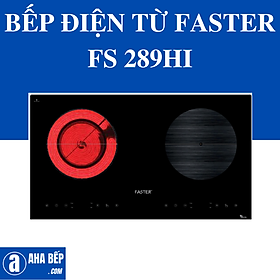 Mua Bếp Điện Từ Faster FS 289HI. Hàng Chính Hãng