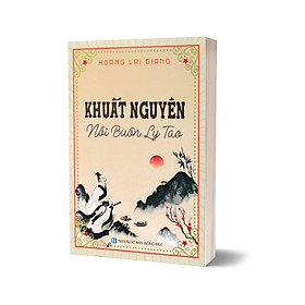 Khuất Nguyên - Nỗi Buồn Ly Tao