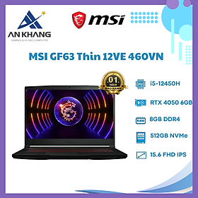 Mua Laptop MSI Thin GF63 12VE 460VN (Core i5-12450H | 8GB | 512GB | RTX 4050 | 15.6 inch FHD 144Hz | Win 11 | Đen) - Hàng Chính Hãng - Bảo Hành 12 Tháng