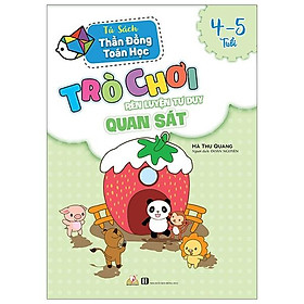 Sách Trò Chơi Rèn Luyện Tư Duy Quan Sát (4 -5 Tuổi)