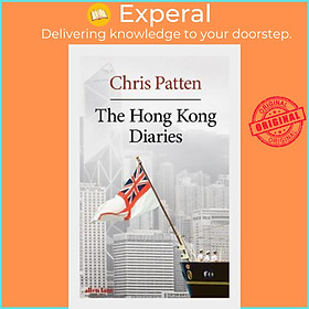 Sách - The Hong Kong Diaries by Chris Patten (UK edition, hardcover)