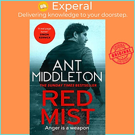 Sách - Red Mist - The ultra-authentic and gripping action thriller by Ant Middleton (UK edition, paperback)