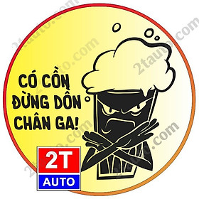 LOGO CÓ CỒN ĐỪNG DỒN CHÂN GA:  SKU:dungdonchanga